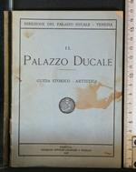 Il Palazzo Ducale Guida Storico-Artistica
