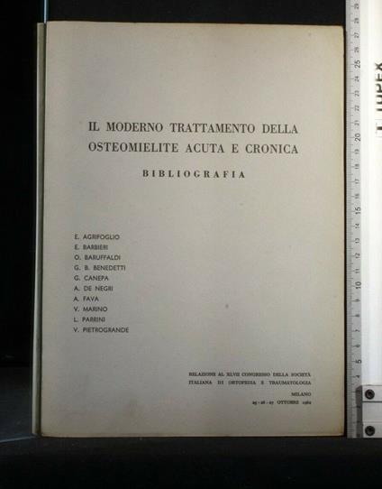 Il Moderno Trattamento Della Osteomielite Acuta e Cronica - copertina