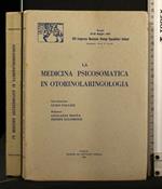 La Medicina Psicosomatica in Otorinolaringologia Xvi Congresso