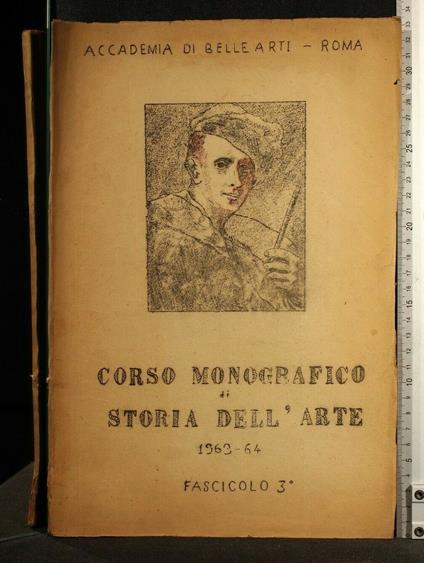 Corso Monografico di Storia Dell'Arte 1963-64 Fascicolo 3° - copertina