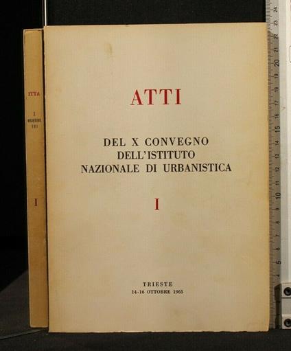 Atti Del X Convegno Dell'Istituto Nazionale di Urbanistica Vol 1 - copertina