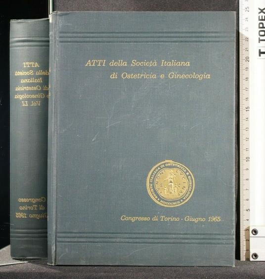 Atti Della Società Italiana di Ostetricia e Ginecologia Vol 51 - copertina