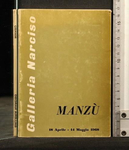 Galleria Narciso Manzù 18 Aprile- 14 Maggio 1968 - copertina
