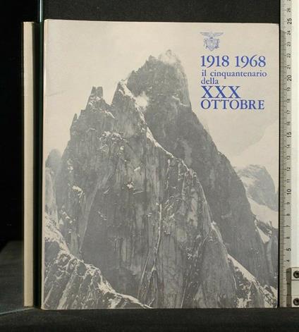 1918 1968 Il Cinquantenario Della Xxx Ottobre - copertina