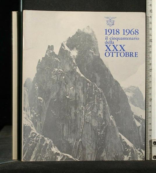 1918 1968 Il Cinquantenario Della Xxx Ottobre - copertina