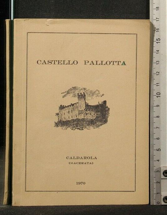 Cenni Storici Sul Castello Pallotta Caldarola - copertina