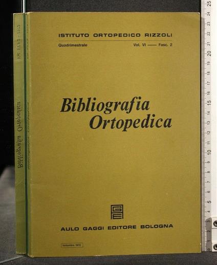 Bibliografia Ortopedica Vol Vi Fasc 2 Settembre 1972 - copertina