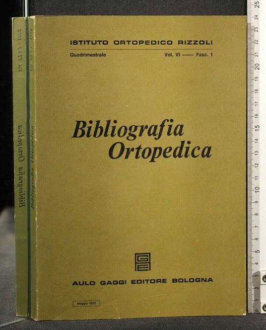 Bibliografia Ortopedica Vol Vi Fasc 1 Maggio 1972 - copertina