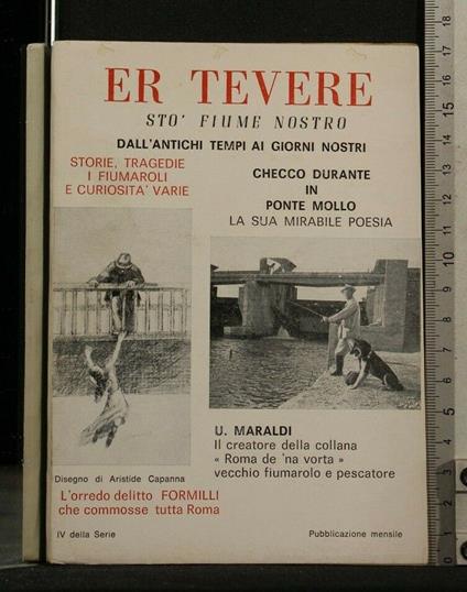 Er Tevere Stò Fiume Nostro Dall'Antichi Tempi Ai Giorni Nostri - copertina