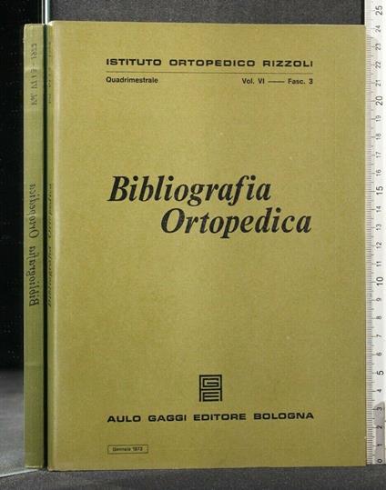 Bibliografia Ortopedica Vol Vi Fasc 3 Gennaio 1973 - copertina