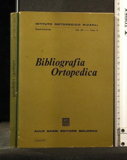 Bibliografia Ortopedica Vol 7 Fasc 3 - Gennaio 1974 - copertina