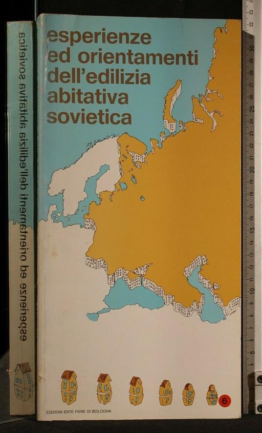 Esperienze Ed Orientamenti Dell'Edilizia Abitativa Sovietica - copertina