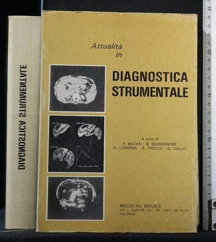 Attualità in Diagnostica Strumentale Atti Del 2° Convegno Di - copertina