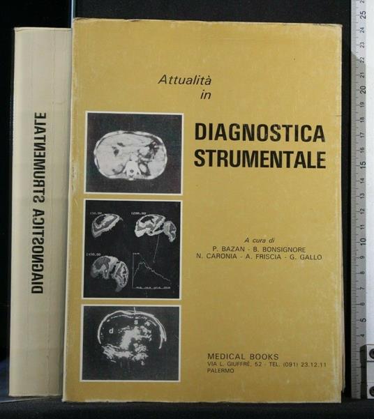 Attualità in Diagnostica Strumentale Atti Del 2° Convegno Di - copertina