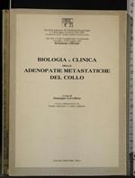 Biologia e Clinica Delle Adenopatie Metastatiche Del Collo Atti