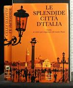 Le Splendide Città D'Italia