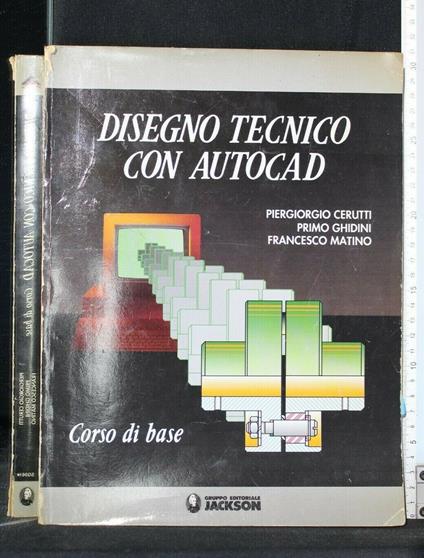 Disegno Tecnico con Autocad Corso Base - copertina