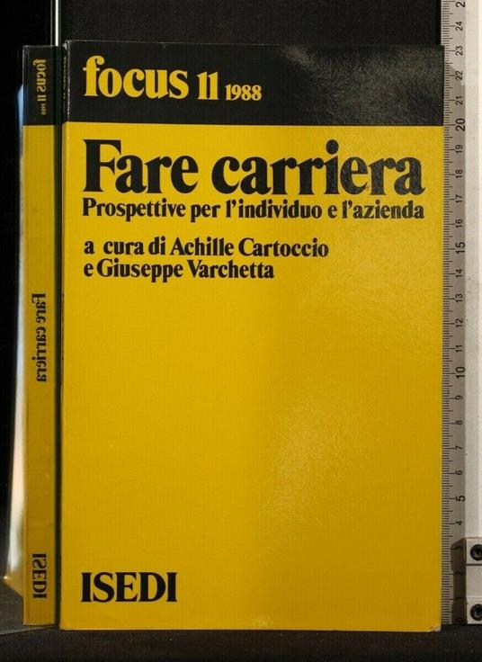 Fare Carriera. Prospettive per L'Individuo e L'Azienda. Aa.Vv - copertina
