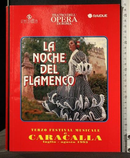 La Noche Del Flamenco Terzo Festival Musicale di Caracalla - copertina