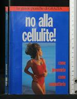 No Alla Cellulite!