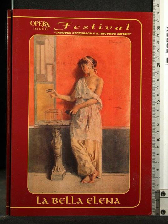 Festival ''Jacques Offenbach e Il Secondo Imperò'. La Bella - copertina