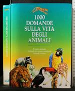 1000 Domande Sulla Vita Degli Animali