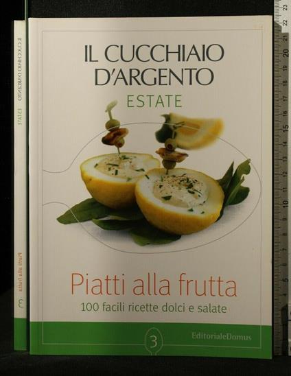 Il Cucchiaio D'Argento Estate 3 Piatti Alla Frutta - copertina