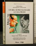 Manuali di Coversazione Politica 4 Un Bel Sì per Mandare a Casa Prodi