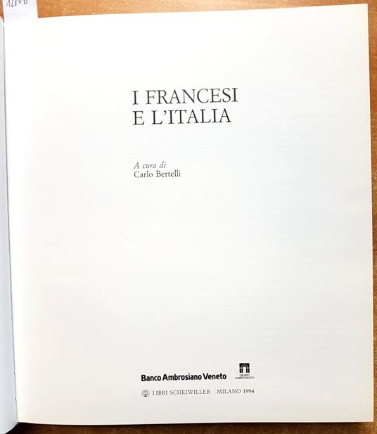 I Francesi E L'Italia - Carlo Bertelli - Banco Ambrosiano Veneto - 1994 - Carlo Bertelli - copertina