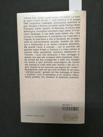 Bossi Fedrigotti - Amore Mio Uccidi Garibaldi - 1982 - Oscar Mondadori - Isabella Bossi Fedrigotti - copertina