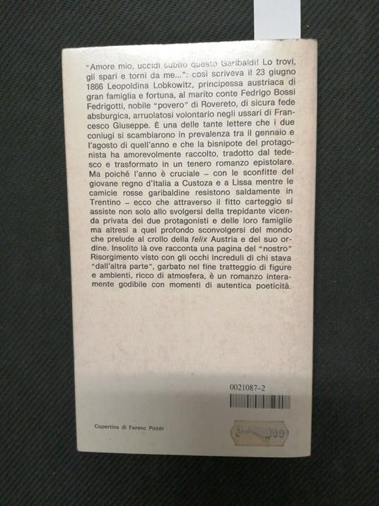 Bossi Fedrigotti - Amore Mio Uccidi Garibaldi - 1982 - Oscar Mondadori - Isabella Bossi Fedrigotti - copertina