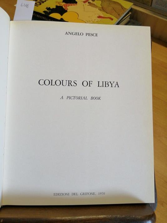 Angelo Pesce - Colours Of Libya - Ed.Del Grifone - 1970 - Angelo Pesce - copertina