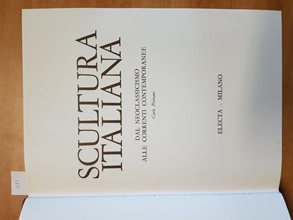 Scultura Italiana V - Dal Neoclassicismo Alle Correnti Contemporanee(3781 - Carlo Pirovano - copertina