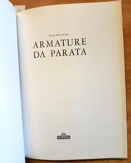 Armature Da Parata - Francesco Rossi - Vister - 1971 Militaria Corazze - Francesco Rossi - copertina