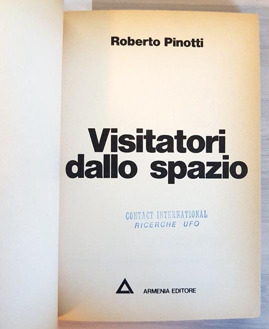Visitatori Dallo Spazio - Roberto Pinotti 1977 Armenia Ufo Extraterrestri(2 - Roberto Pinotti - copertina