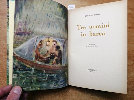 Jerome K. Jerome Tre Uomini In Barca Testo Integrale Illustrato 1966 Mursia - Jerome K. Jerome - copertina