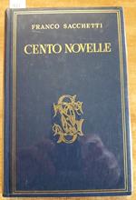 Franco Sacchetti - Cento Novelle - 1967 Sansoni Biblioteca Carducciana 18