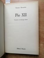 Pio Xii Biografia - Buonaiuti Ernesto - 1964 - Editori Riuniti - 1Ed. -