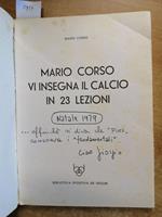 Mario Corso - Vi Insegna Il Calcio In 23 Lezioni 1964 De Vecchi Illustrato
