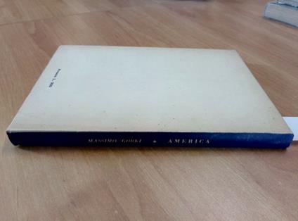 Massimo Gorki - America 1952 Mastellone Editore - Maksim Gorkij - copertina