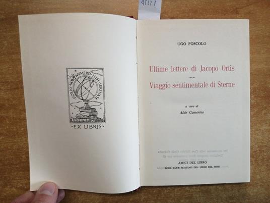 Ugo Foscolo Jacopo Ortis Ed Altri Scritti 1960 Ex Libris Amici Del Libro - Ugo Foscolo - copertina