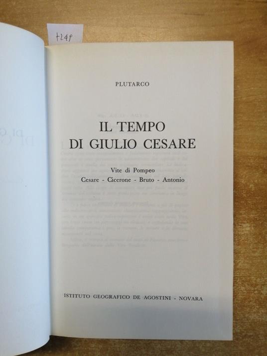 Plutarco - Il Tempo Di Giulio Cesare Pompeo Cicerone Bruto 1967 De Agostini - Plutarco - copertina