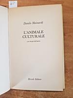 Danilo Mainardi - Lanimale Culturale - 1Ed. Rizzoli - 1974 - Etologia