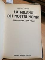 Alberto Lorenzi - La Milano Dei Nostri Nonni 1979 Quand Milan L'Era Milan