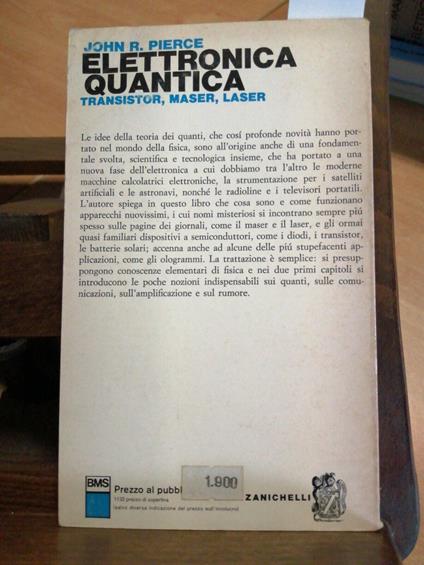 John R. Pierce Elettronica Quantica Transistor Maser Laser 1975 Zanichelli( - John R. Talbott - copertina
