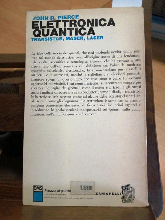 John R. Pierce Elettronica Quantica Transistor Maser Laser 1975 Zanichelli( - John R. Talbott - copertina