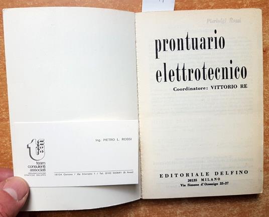Prontuario Elettrotecnico - Vittorio Re - 1966 - Editoriale Delfino - Vittorio Re - copertina