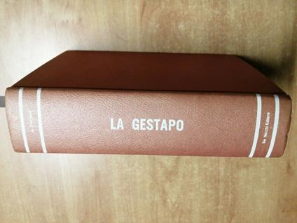 Antonio Frescaroli - La Gestapo - De Vecchi - 1969 - Atrocità E Segreti - Antonio Frescaroli - copertina