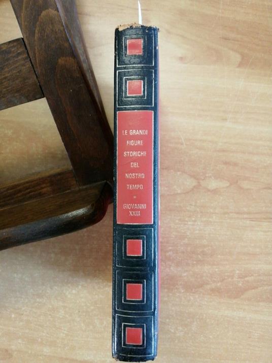 Antonio Frescaroli - Giovanni Xxiii Il Papa Buono - 1971 Cremille Ferni - Antonio Frescaroli - copertina