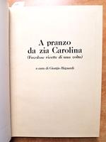 A Pranzo Da Zia Carolina Favolose Ricette Di Una Volta Cucina 1981 Bignardi